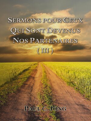 cover image of Sermons Pour Ceux Qui Sont Devenus Nos Partenaires (III)